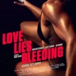 Love Lies Bleeding 2024 izle